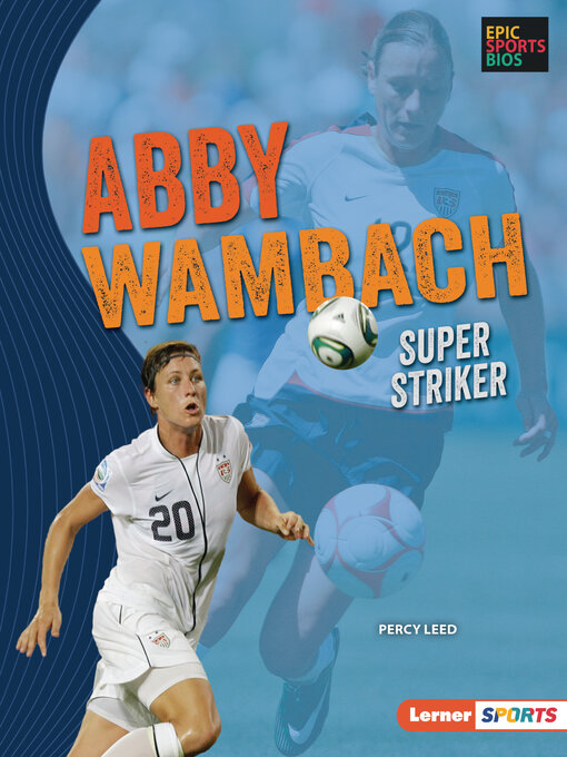 Title details for Abby Wambach by Percy Leed - Wait list